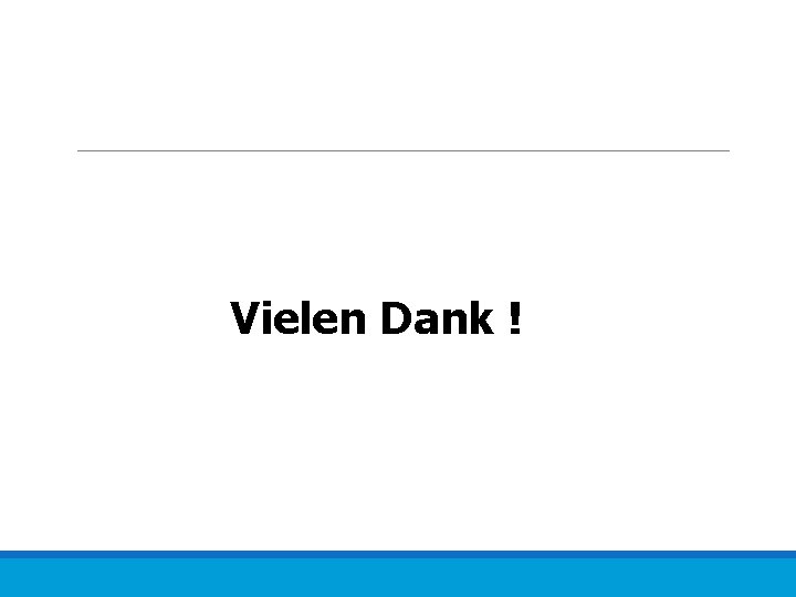 Vielen Dank ! 