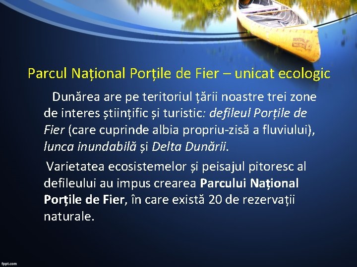 Parcul Național Porțile de Fier – unicat ecologic Dunărea are pe teritoriul țării noastre