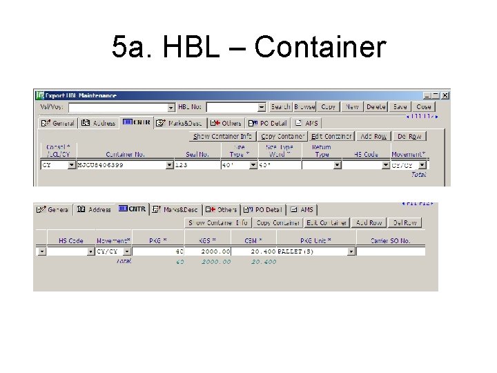 5 a. HBL – Container 