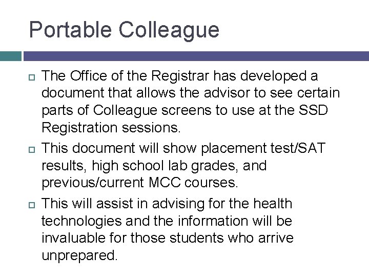 Portable Colleague The Office of the Registrar has developed a document that allows the