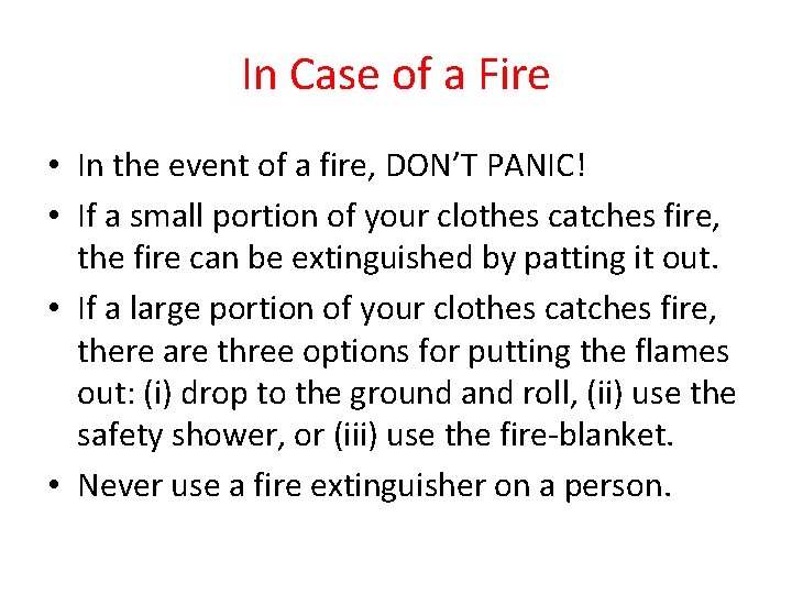 In Case of a Fire • In the event of a fire, DON’T PANIC!