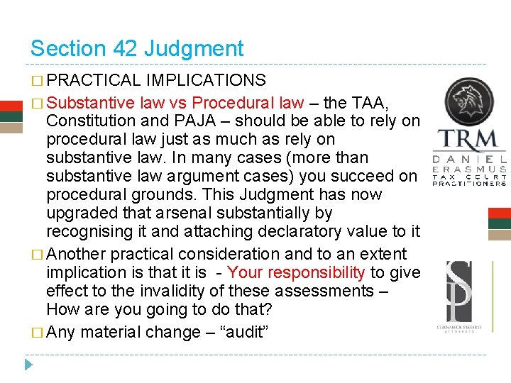 Section 42 Judgment � PRACTICAL IMPLICATIONS � Substantive law vs Procedural law – the Section 42 Judgment � PRACTICAL IMPLICATIONS � Substantive law vs Procedural law – the