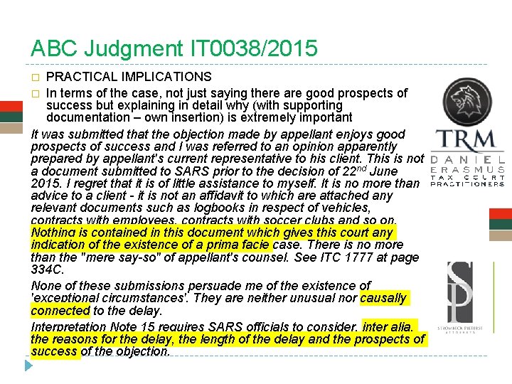 ABC Judgment IT 0038/2015 PRACTICAL IMPLICATIONS � In terms of the case, not just