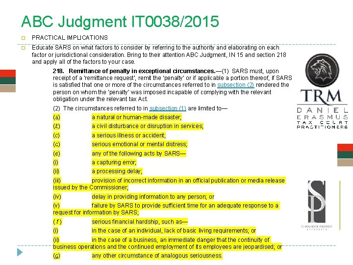 ABC Judgment IT 0038/2015 � PRACTICAL IMPLICATIONS � Educate SARS on what factors to