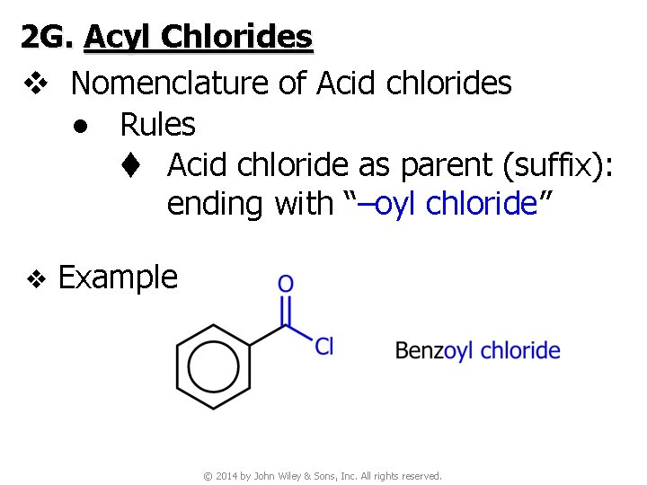 2 G. Acyl Chlorides v Nomenclature of Acid chlorides ● Rules t Acid chloride