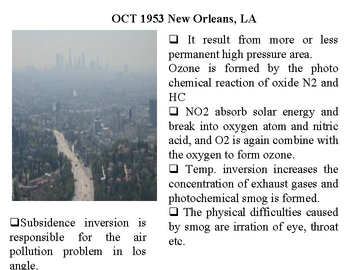 OCT 1953 New Orleans, LA q. Subsidence inversion is responsible for the air pollution
