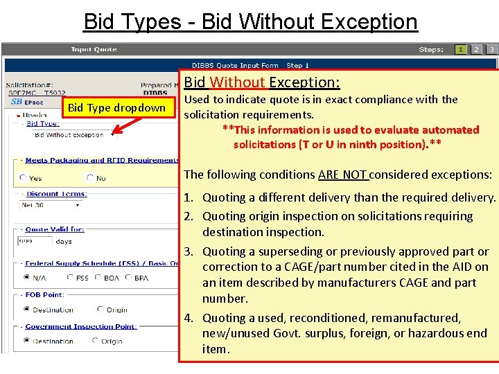 Bid Types - Bid Without Exception: Bid Type dropdown Used to indicate quote is