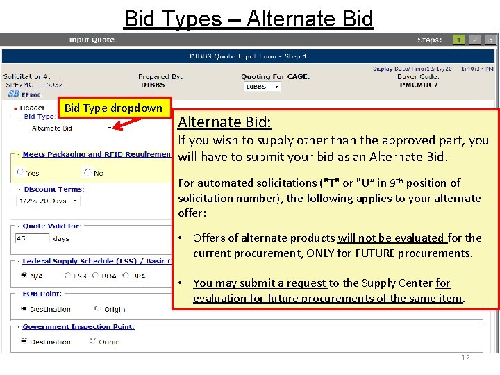 Bid Types – Alternate Bid Type dropdown Alternate Bid: If you wish to supply