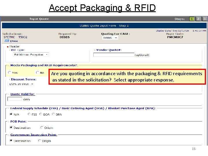 Accept Packaging & RFID Are you quoting in accordance with the packaging & RFID