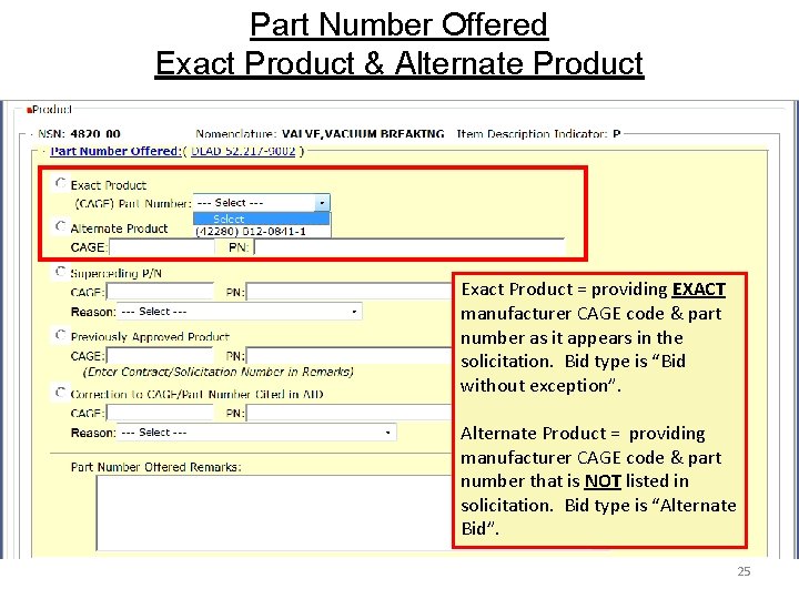 Part Number Offered Exact Product & Alternate Product Exact Product = providing EXACT manufacturer