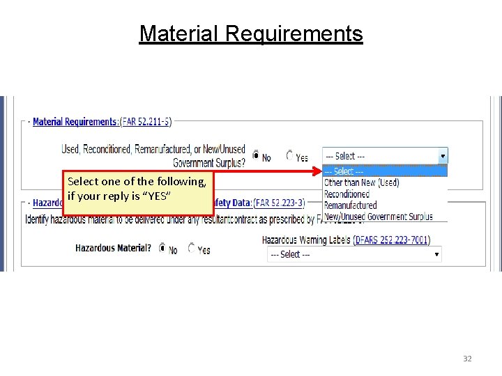 Material Requirements Select one of the following, if your reply is “YES” 32 