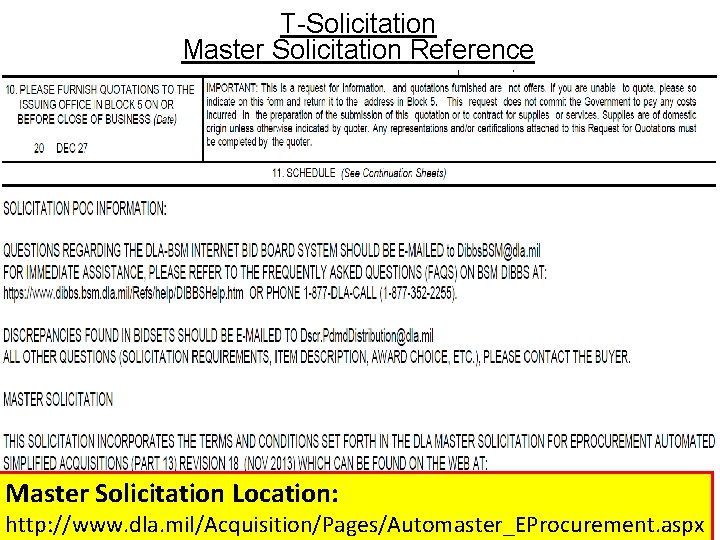 T-Solicitation Master Solicitation Reference Master Solicitation Location: http: //www. dla. mil/Acquisition/Pages/Automaster_EProcurement. aspx 