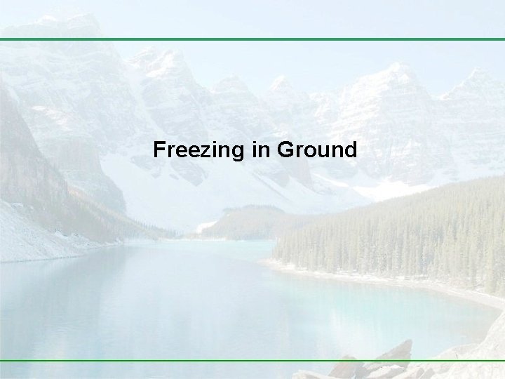 Freezing in Ground 