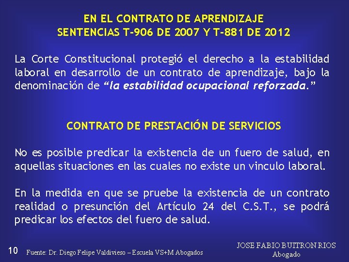 EN EL CONTRATO DE APRENDIZAJE SENTENCIAS T-906 DE 2007 Y T-881 DE 2012 La