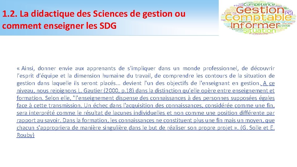 1. 2. La didactique des Sciences de gestion ou comment enseigner les SDG «