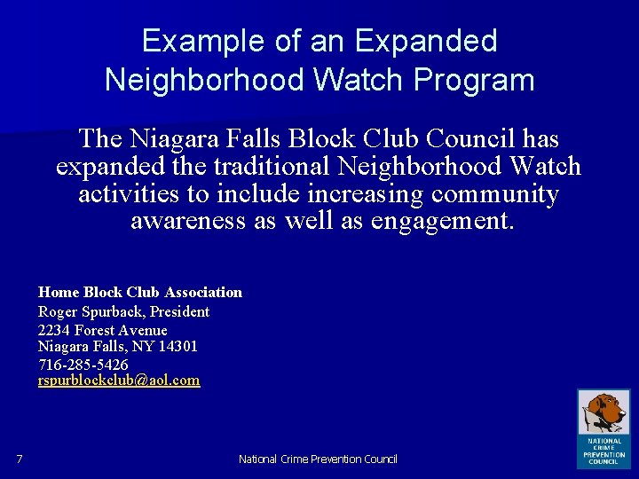 Example of an Expanded Neighborhood Watch Program The Niagara Falls Block Club Council has