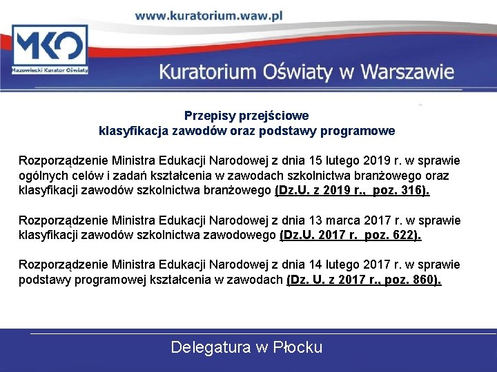 Przepisy przejściowe klasyfikacja zawodów oraz podstawy programowe Rozporządzenie Ministra Edukacji Narodowej z dnia 15