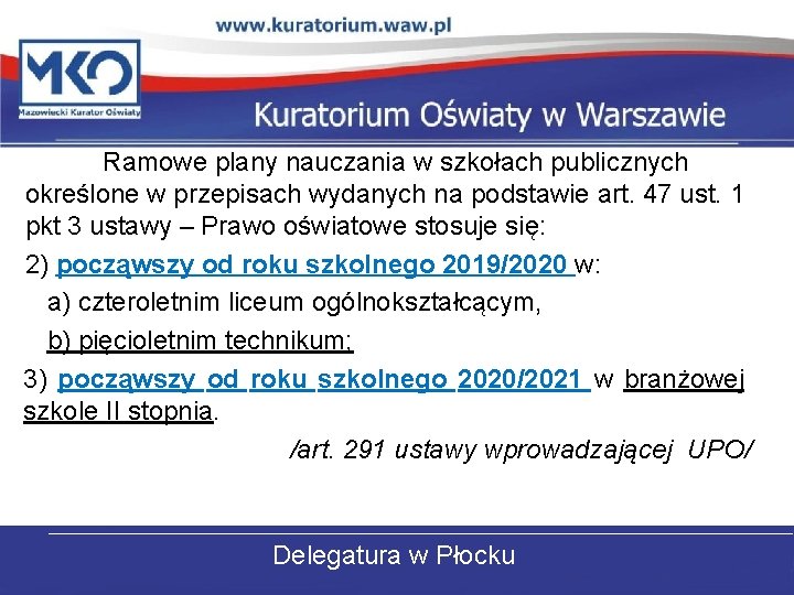 Ramowe plany nauczania w szkołach publicznych określone w przepisach wydanych na podstawie art. 47