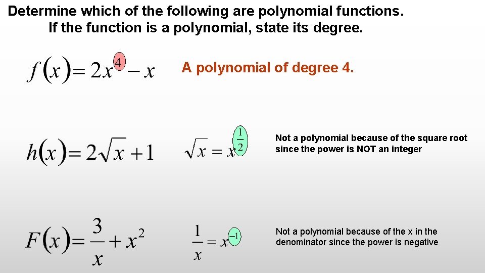 Determine which of the following are polynomial functions. If the function is a polynomial,