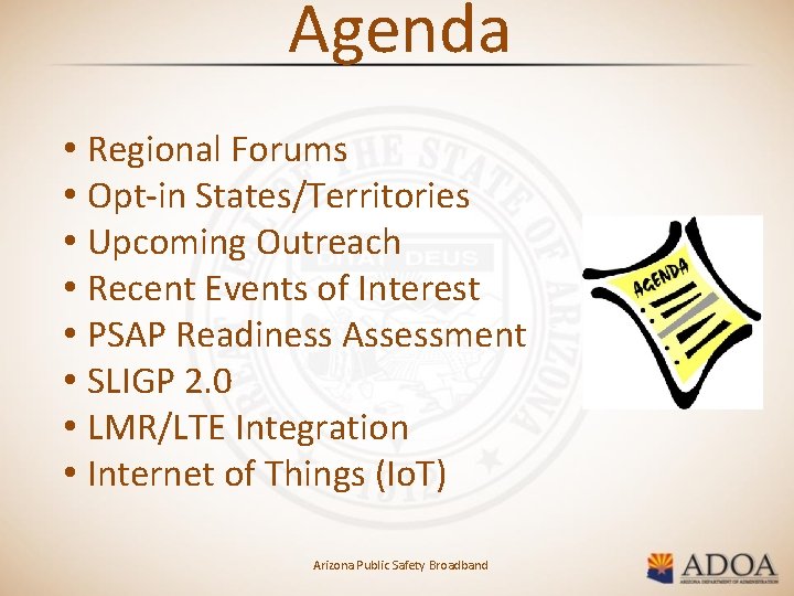 Agenda • Regional Forums • Opt-in States/Territories • Upcoming Outreach • Recent Events of