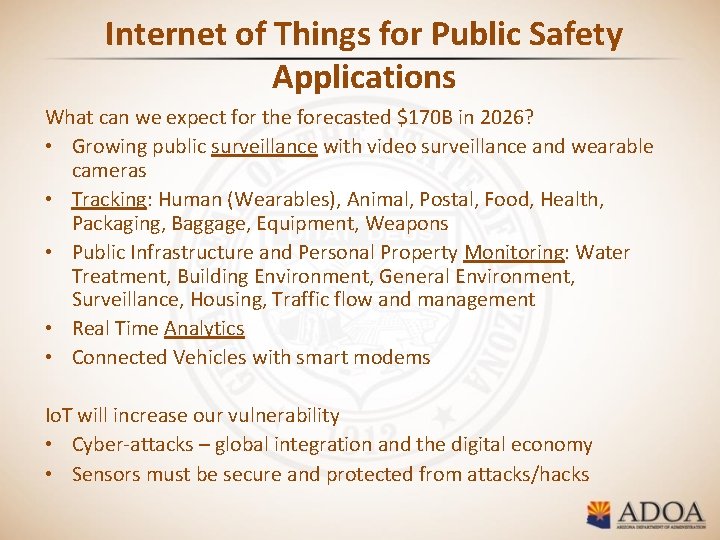 Internet of Things for Public Safety Applications What can we expect for the forecasted