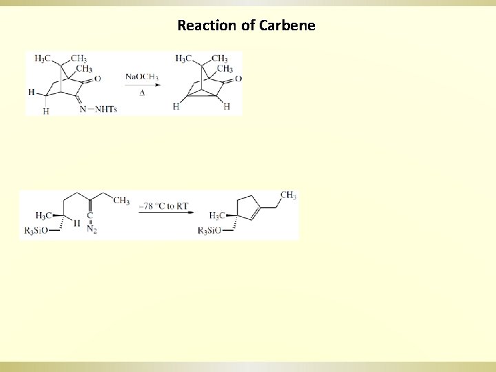 Reaction of Carbene 
