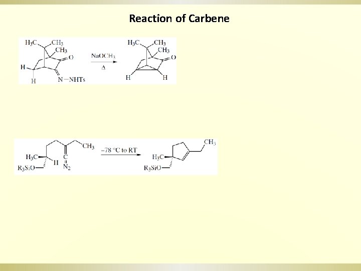 Reaction of Carbene 