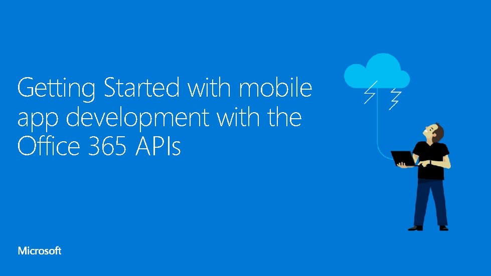 Getting Started with mobile app development with the Office 365 APIs 