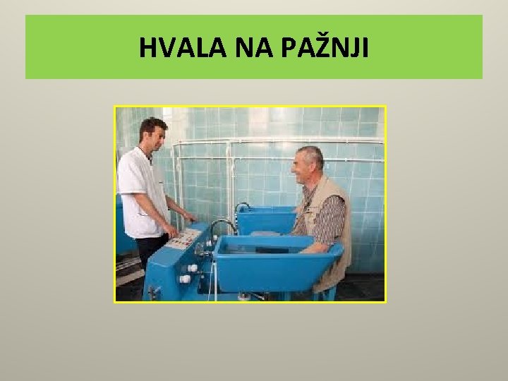 HVALA NA PAŽNJI 