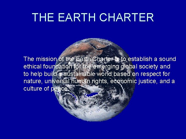 THE The mission of the Earth