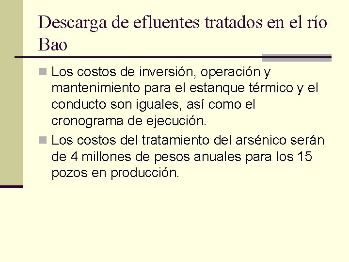 Descarga de efluentes tratados en el río Bao n Los costos de inversión, operación