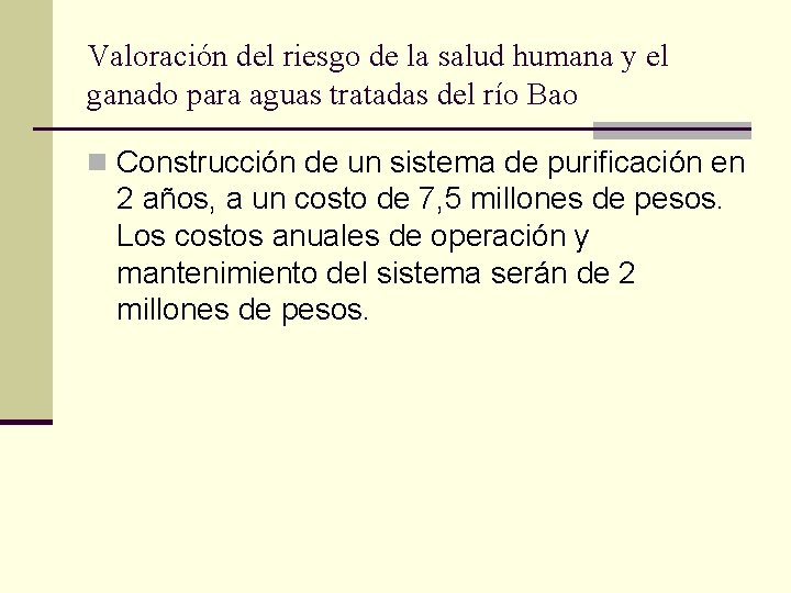 Valoración del riesgo de la salud humana y el ganado para aguas tratadas del