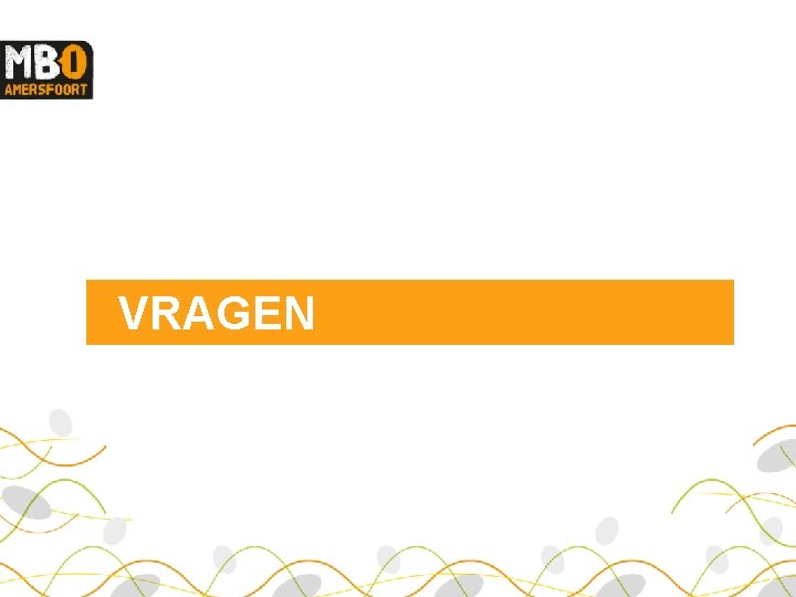 VRAGEN 