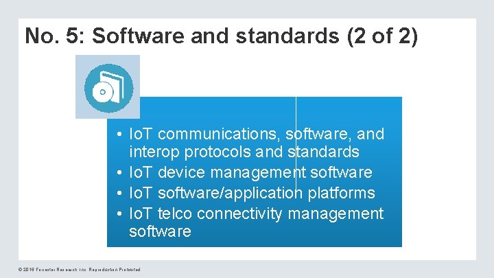 No. 5: Software and standards (2 of 2) • Io. T communications, software, and