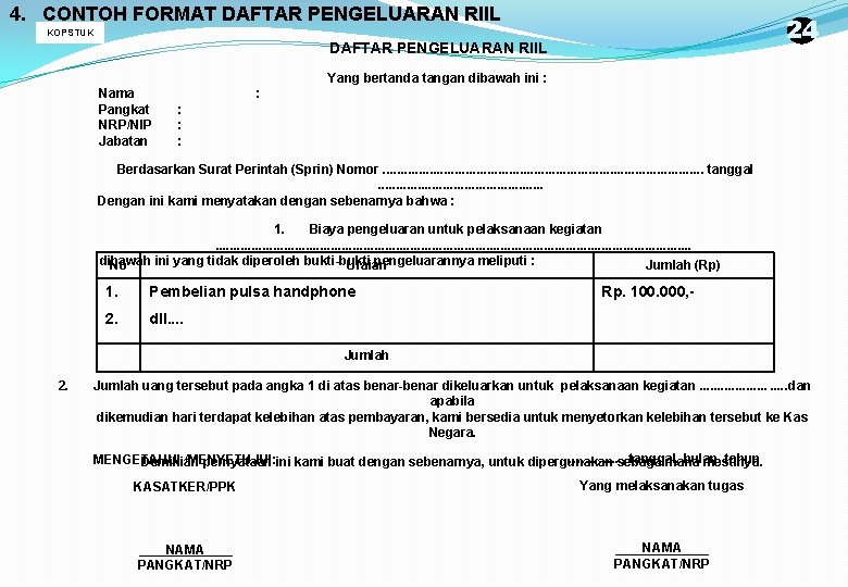 4. CONTOH FORMAT DAFTAR PENGELUARAN RIIL 24 KOPSTUK DAFTAR PENGELUARAN RIIL Yang bertanda tangan