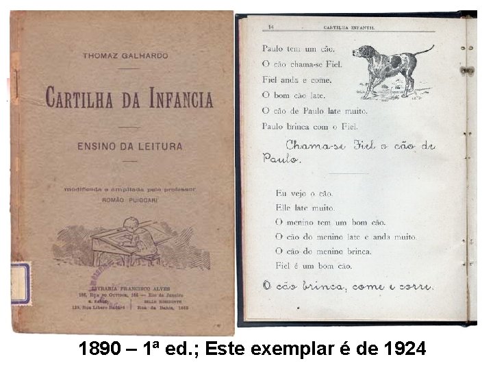 1890 – 1ª ed. ; Este exemplar é de 1924 