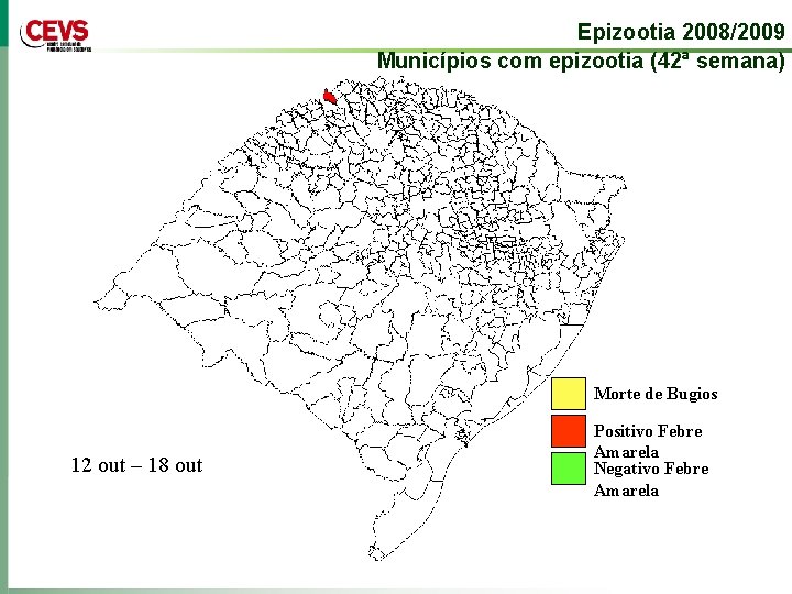 Epizootia 2008/2009 Municípios com epizootia (42ª semana) Morte de Bugios 12 out – 18