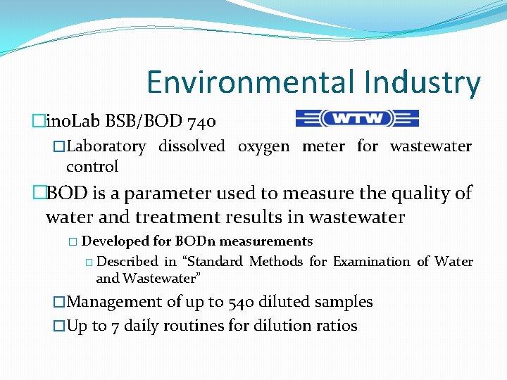 Environmental Industry �ino. Lab BSB/BOD 740 �Laboratory dissolved oxygen meter for wastewater control �BOD