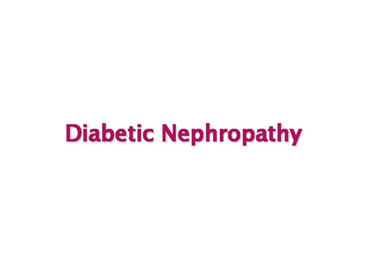 Diabetic Nephropathy 