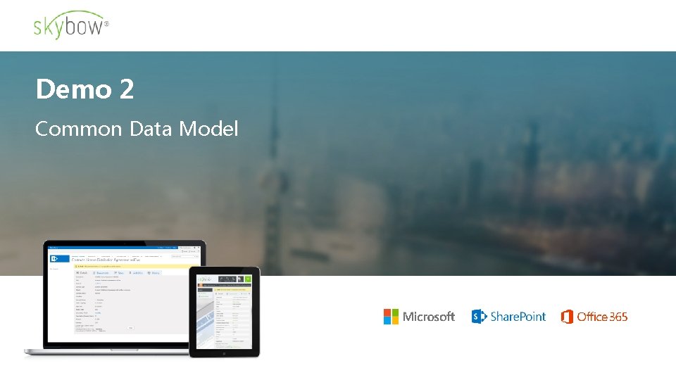Demo 2 Common Data Model Demo 2 Common Data Model