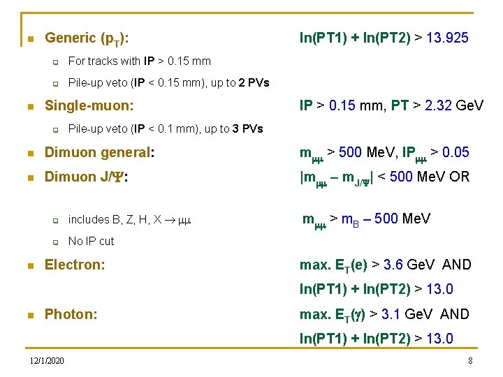 n n Generic (p. T): q For tracks with IP > 0. 15 mm