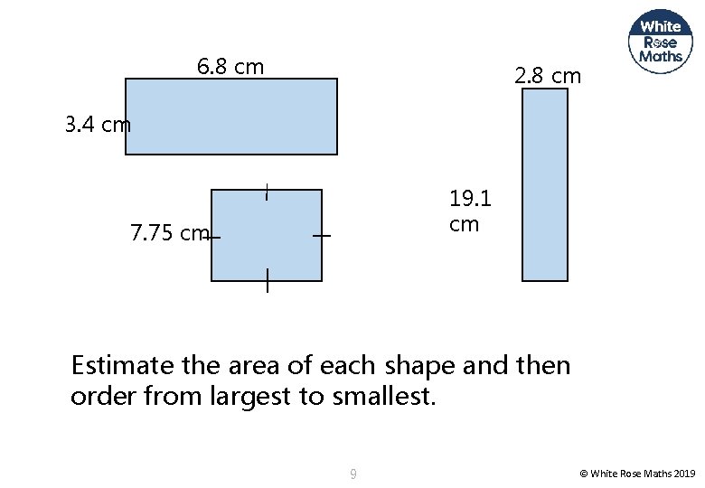 6. 8 cm 2. 8 cm 3. 4 cm 19. 1 cm 7. 75