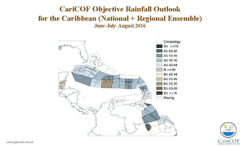 Cari. COF Objective Rainfall Outlook for the Caribbean (National + Regional Ensemble) June-July-August 2016