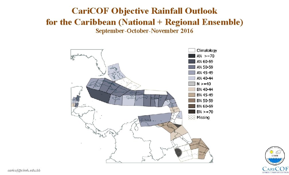 Cari. COF Objective Rainfall Outlook for the Caribbean (National + Regional Ensemble) September-October-November 2016