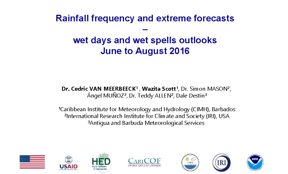 Rainfall frequency and extreme forecasts – wet days and wet spells outlooks June to