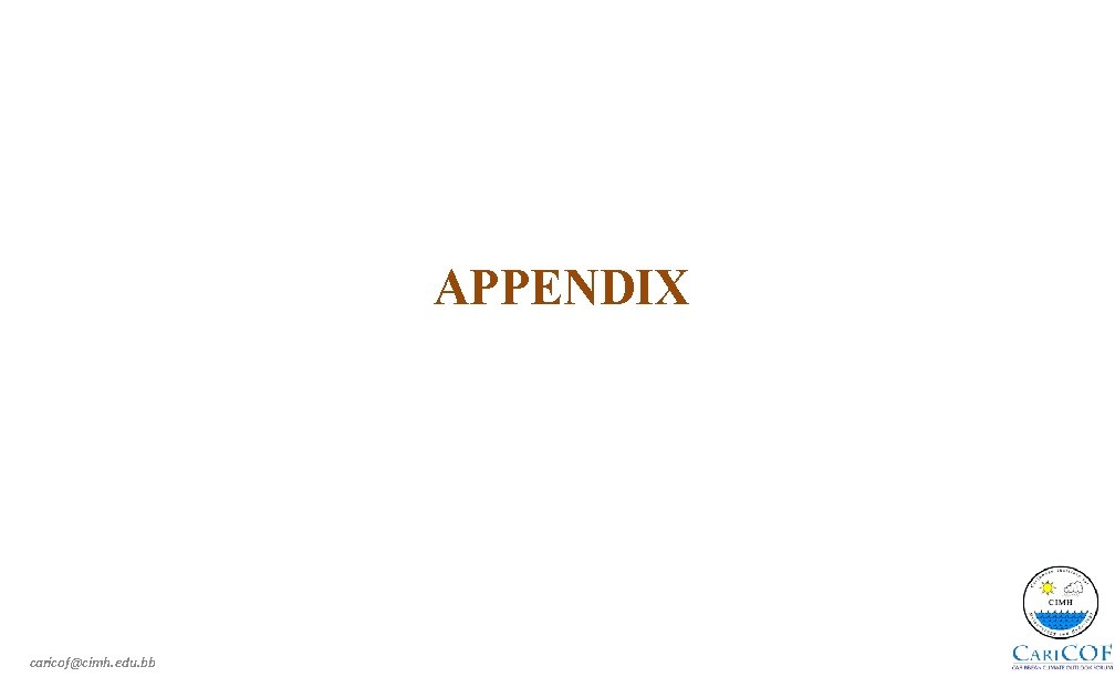 APPENDIX caricof@cimh. edu. bb 