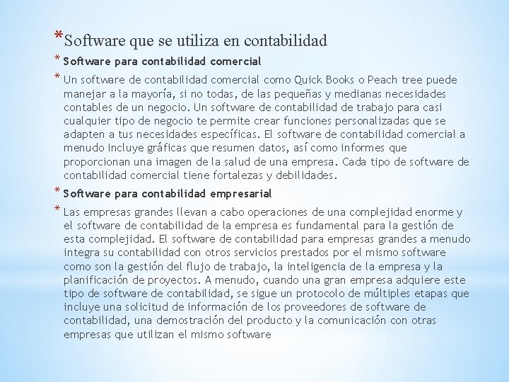 *Software que se utiliza en contabilidad * Software para contabilidad comercial * Un software