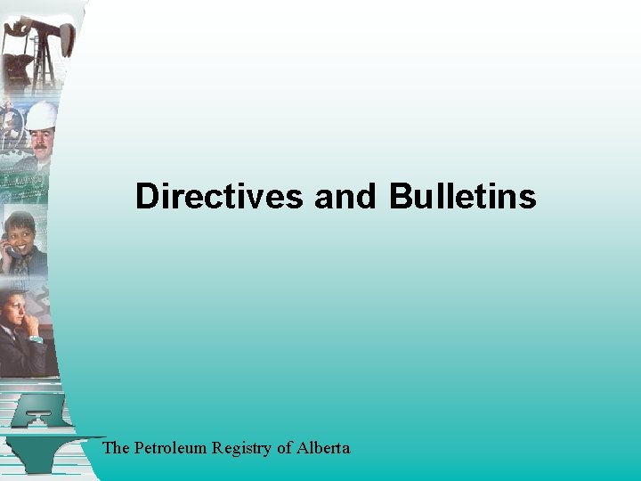 Directives and Bulletins The Petroleum Registry of Alberta 