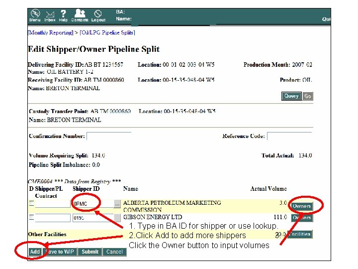 1. Type in BA ID for shipper or use lookup. 2. Click Add to