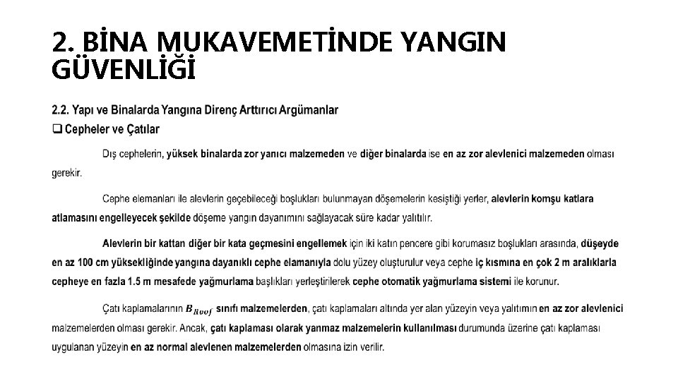 2. BİNA MUKAVEMETİNDE YANGIN GÜVENLİĞİ • 